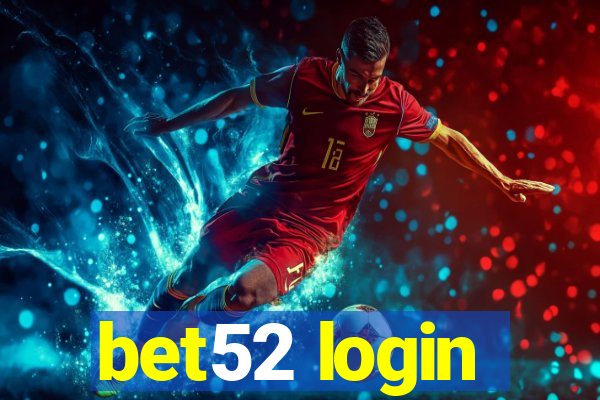 bet52 login